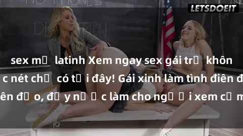 sex mỹ latinh Xem ngay sex gái trẻ không che, full HD, cực nét chỉ có tại đây! Gái xinh làm tình điên đảo, đầy nước làm cho người xem cảm giác mãn nguyện.