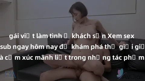 gái việt làm tình ở khách sạn Xem sex phim Nhật Bản vietsub ngay hôm nay để khám phá thế giới giấc mơ và cảm xúc mãnh liệt trong những tác phẩm đầy nghệ thuật và tình cảm.