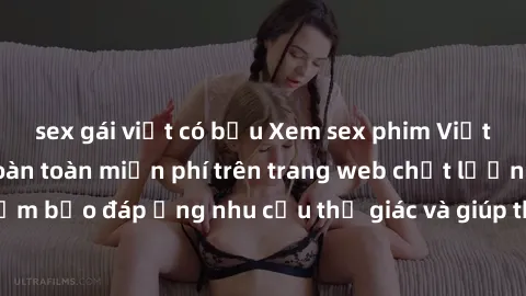 sex gái việt có bầu Xem sex phim Việt Nam không che hoàn toàn miễn phí trên trang web chất lượng cao. Đảm bảo đáp ứng nhu cầu thị giác và giúp thỏa mãn mong muốn của bạn.