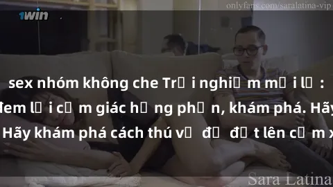 sex nhóm không che Trải nghiệm mới lạ: Sex trong xe hơi đem lại cảm giác hưng phấn, khám phá. Hãy khám phá cách thú vị để đốt lên cảm xúc trong cuộc tình!